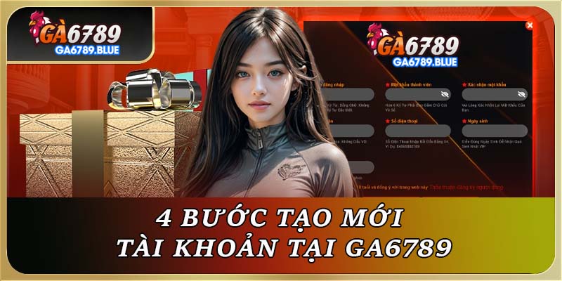 4 bước tạo mới tài khoản tại GA6789